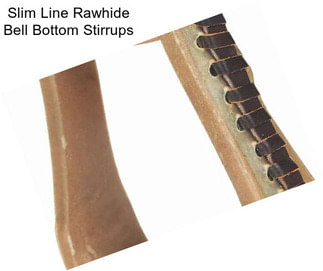 Slim Line Rawhide Bell Bottom Stirrups