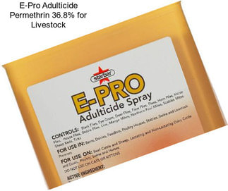 E-Pro Adulticide Permethrin 36.8% for Livestock