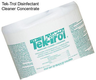 Tek-Trol Disinfectant Cleaner Concentrate