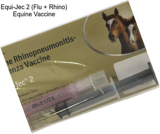 Equi-Jec 2 (Flu + Rhino) Equine Vaccine