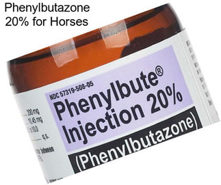 Phenylbutazone 20% for Horses