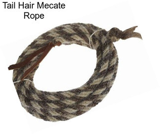 Tail Hair Mecate Rope