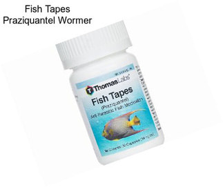 Fish Tapes Praziquantel Wormer