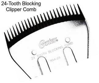 24-Tooth Blocking Clipper Comb