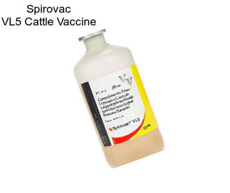 Spirovac VL5 Cattle Vaccine