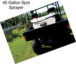 40 Gallon Spot Sprayer