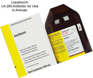 Liquamycin LA-200 Antibiotic for Use in Animals