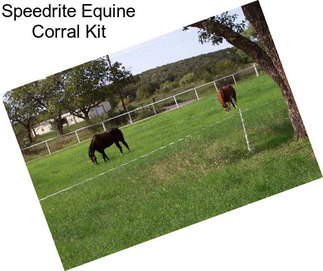 Speedrite Equine Corral Kit