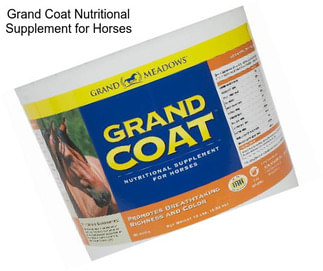 Grand Coat Nutritional Supplement for Horses
