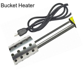 Bucket Heater