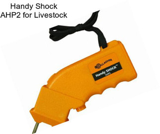 Handy Shock AHP2 for Livestock