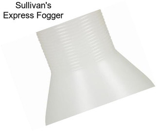 Sullivan\'s Express Fogger