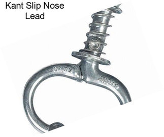 Kant Slip Nose Lead