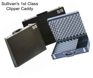 Sullivan\'s 1st Class Clipper Caddy