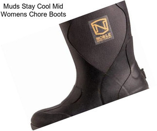 Muds Stay Cool Mid Womens Chore Boots