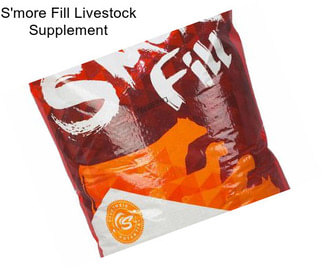 S\'more Fill Livestock Supplement
