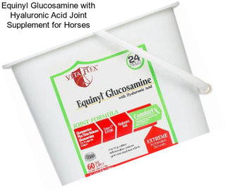 Equinyl Glucosamine with Hyaluronic Acid Joint Supplement for Horses