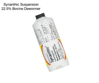 Synanthic Suspension 22.5% Bovine Dewormer