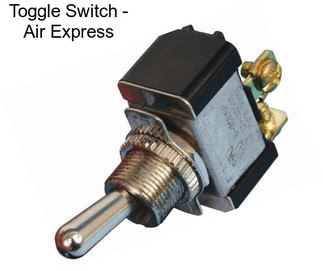 Toggle Switch - Air Express