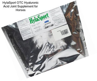 HylaSport OTC Hyaluronic Acid Joint Supplement for Horses