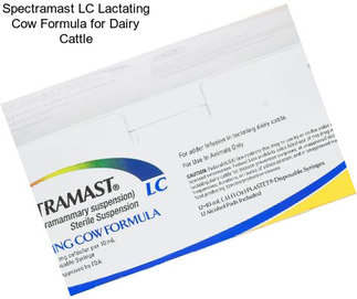 Spectramast LC Lactating Cow Formula for Dairy Cattle