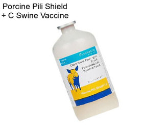 Porcine Pili Shield + C Swine Vaccine