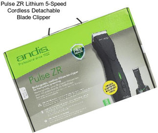 Pulse ZR Lithium 5-Speed Cordless Detachable Blade Clipper