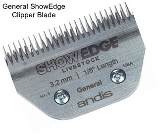 General ShowEdge Clipper Blade