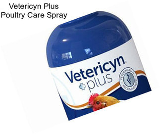 Vetericyn Plus Poultry Care Spray