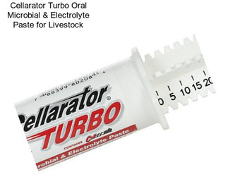 Cellarator Turbo Oral Microbial & Electrolyte Paste for Livestock