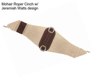 Mohair Roper Cinch w/ Jeremiah Watts design