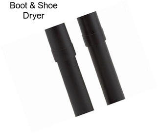 Boot & Shoe Dryer