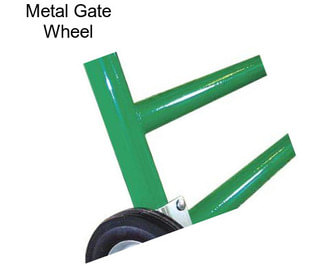 Metal Gate Wheel