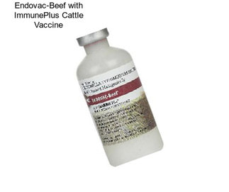 Endovac-Beef with ImmunePlus Cattle Vaccine