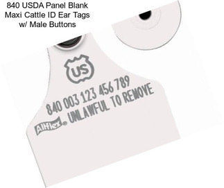 840 USDA Panel Blank Maxi Cattle ID Ear Tags w/ Male Buttons