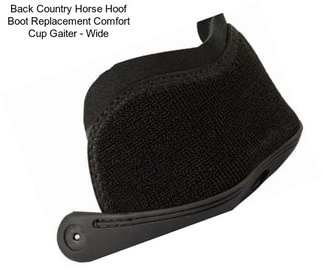 Back Country Horse Hoof Boot Replacement Comfort Cup Gaiter - Wide