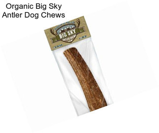 Organic Big Sky Antler Dog Chews