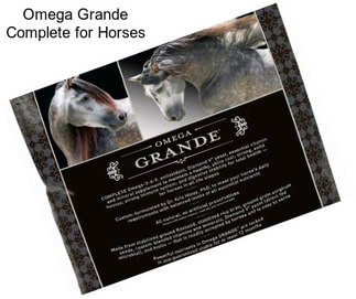 Omega Grande Complete for Horses