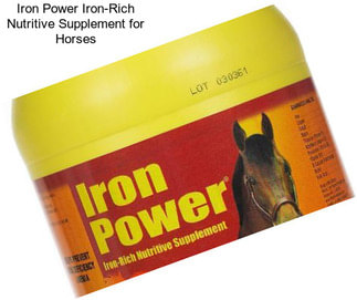 Iron Power Iron-Rich Nutritive Supplement for Horses