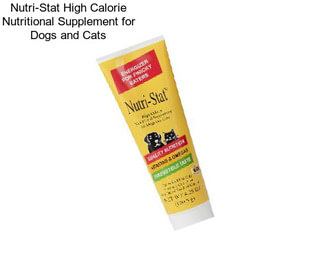 Nutri-Stat High Calorie Nutritional Supplement for Dogs and Cats
