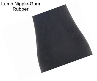 Lamb Nipple-Gum Rubber
