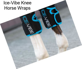 Ice-Vibe Knee Horse Wraps