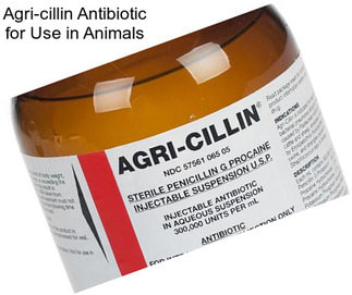 Agri-cillin Antibiotic for Use in Animals