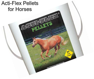Acti-Flex Pellets for Horses