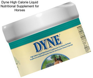 Dyne High Calorie Liquid Nutritional Supplement for Horses