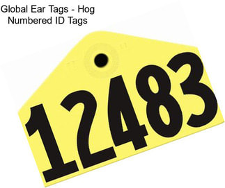 Global Ear Tags - Hog Numbered ID Tags
