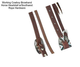 Working Cowboy Browband Horse Headstall w/Southwest Rope Hardware