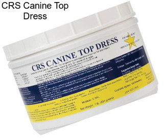 CRS Canine Top Dress