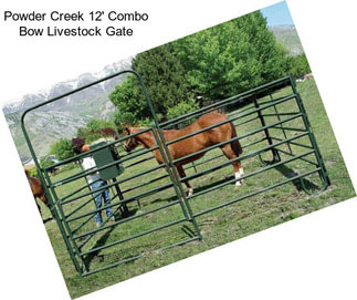 Powder Creek 12\' Combo Bow Livestock Gate