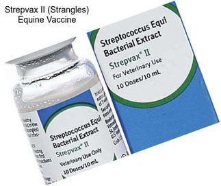 Strepvax II (Strangles) Equine Vaccine